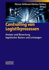 Controlling von Logistikprozessen: Analyse und Bewertung... | Buch | Zustand gut
