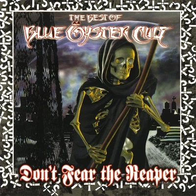 Blue Öyster Cul Don't Fear the Reaper: The Best of Blue Oyst (Vinyl) (US IMPORT) - Image 1 of 3