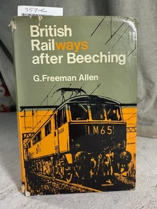 British Railways After Beeching by G. Freeman Allen Trains Economics - Imagen 1 de 9