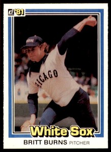 1981 DONRUSS BASEBALL CARD CHICAGO WHITE SOX #279 BRITT BURNS