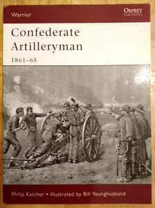 Osprey, Warrior No34, Confederate Artilleryman 1861-65. Tight & clean. - Picture 1 of 2