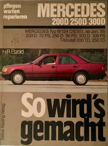 Così si fa Mercedes 200D 250D 300D H.R. Etzold 1987 manutenzione attesa... - Foto 1 di 1