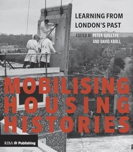 Mobilising Housing Histories: Learning from London's Past for a  - Image 1 of 1
