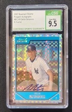 Dellin Betances 2007 Bowman Chrome Prospects X-Fractor RC Auto /225 CSG 9.5/10