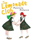 Patricia Polacco The Lemonade Club (Hardback)