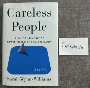 Careless People A Cautionary Tale of Power Greed Sarah Wynn-Williams NEW HC - Picture 1 of 2