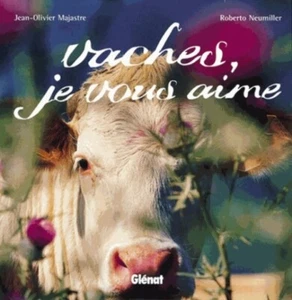 Vaches je vous aime - Jean-olivier Majastre - Glénat - Picture 1 of 7