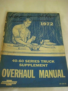 Vintage 1972 Chevrolet 40-60 SERIES Truck OVERHAUL Manual SUPPLEMENT - Original - Picture 1 of 5