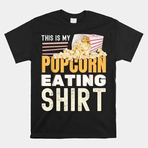This Is My Popcorn Eating Unisex T-shirt Size S-5XL Gift For Fan
