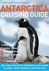 Antarctica Cruising Guide by Peter Carey