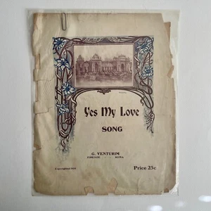 RARE Antique 1904 "Yes My Love" Sheet Music - Firenze Roma Italy - Picture 1 of 3