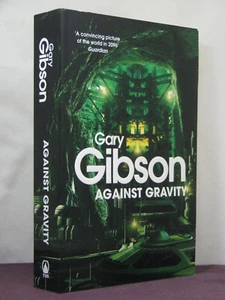 Against Gravity by Gary Gibson (2013, SF TPB) unread, like new - Picture 1 of 3