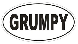GRUMPY Oval Bumper Sticker or Helmet Sticker D1952 Euro Oval - Picture 1 of 1