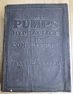 1943 Audels Pumps Hydraulics Air Compressors Manual by Frank D. Graham Vtg Book - Picture 1 of 11