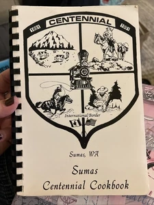Sumas, Washington Centennial Cookbook 1891-1991 - Bild 1 von 4