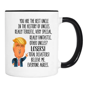 Du bist der beste Onkel der Geschichte... - 11 Unzen Trump Onkel Tasse  - Bild 1 von 4