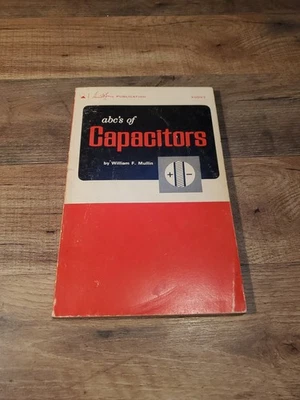 Abc Of Capacitors Vintage Book Manual 1968 First Edition Stereo Repair Manual - Image 1 of 4
