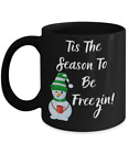 Tis The Season To Be Freezin! Gift For Someone Who Likes Cocoa, Gift For Him, Gi