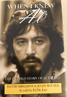 When I Knew Al : The Untold Story of Al Pacino by Joan McCall and David Sheldon