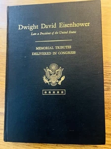 Dwight David Eisenhower Memorial Tributes Delivered In Congress 1970 Hardcover - Picture 1 of 4
