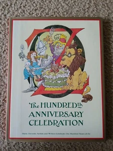 Glassman, Peter OZ THE HUNDREDTH ANNIVERSARY CELEBRATION 1st Edition - Picture 1 of 9