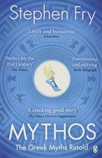 Mythos: A Retelling of the Myths of Ancient Greece By S. Fry. 97