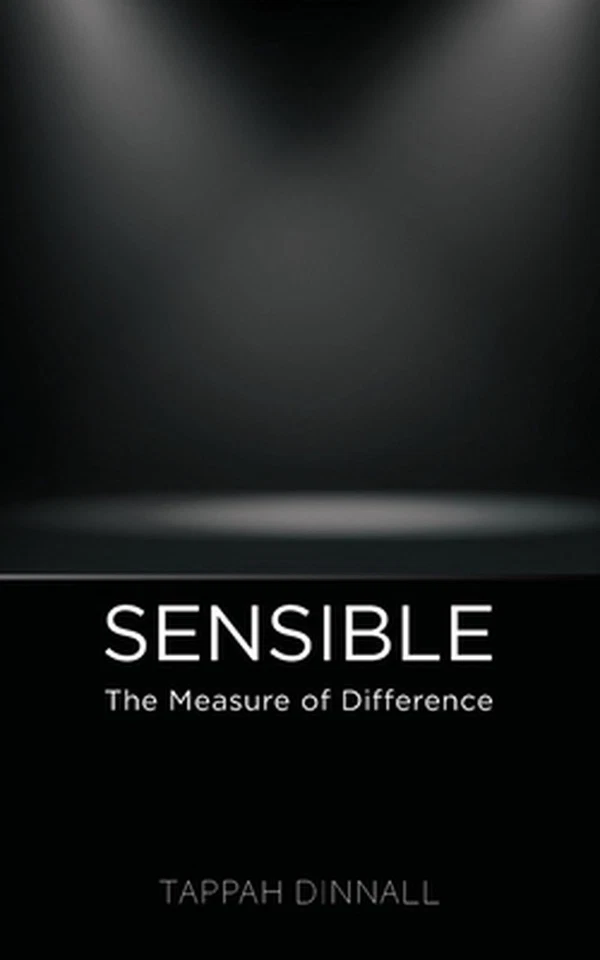 Sensible: The Measure of Difference by Tappah Dinnall Paperback Book - Image 1 of 1