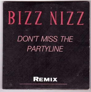 Bizz Nizz - Don't Miss The Partyline (Remix) (Maxi-CD 1990) - Bild 1 von 3