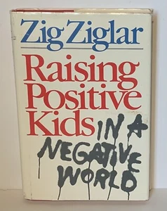 Raising Positive Kids in a Negative World - Picture 1 of 1