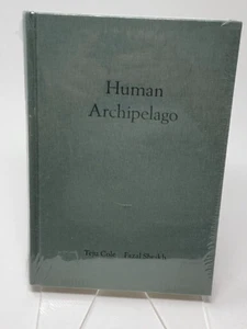 Fazal Sheikh and Teju Cole: Human Archipelago by Teju Cole Hardcover Book NEW - Imagen 1 de 3