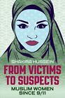 Hussein, Shakira : des victimes aux suspects : femmes musulmanes rapides et GRATUITS P & P