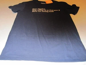 Dear Algebra Stop Asking Us To Find Your X T-shirt Funny Humor Men's Tee Medium - Picture 1 of 6