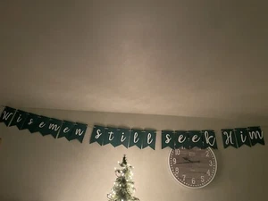Christmas Banner For Parties/Holiday Decorating “Wisemen still seek Him” - Bild 1 von 5