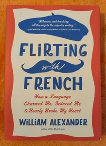 Flirting with French (William Alexander, 2014) Paperback Book - Imagen 1 de 3