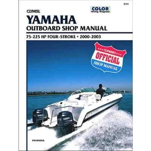 YAMAHA OUTBOARD SHOP MANUAL 75-115, 200-225HP 4 STROKE 2000 to 2004 B791 CLYMER - Picture 1 of 3