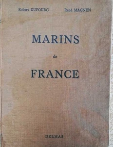 Marins de France | Robert Dufourg René Magnen | Bon état - Picture 1 of 2