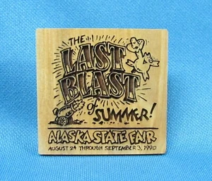 Alaska State Fair Palmer Last Blast of Summer 1990 Lazer Cut Birch Wood Pin - Picture 1 of 2