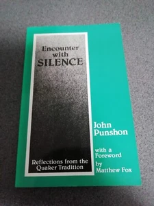 Encounter with Silence: Reflections from the Quake... by Punshon, John Paperback - Picture 1 of 1