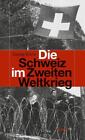 Georg Kreis ~ Die Schweiz im Zweiten Weltkrieg (HAYMON TASCHEN ... 9783852188683