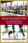 Beside the Golden Door : U. S. Immigration Reform in a New Era of
