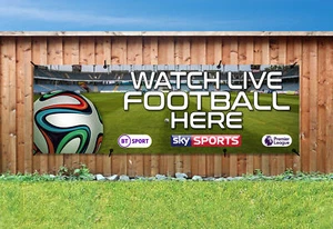 SKY & BT SPORT, WATCH LIVE FOOTBALL HERE PVC Printed BANNER OUTDOOR SIGN Eyelets - Bild 1 von 2