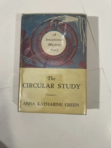 Book The Circular Study Anna Katherine Green Hardcover Dustcover - Picture 1 of 8