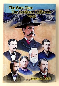 The Earp Clan: The Southern California Years SIGNED by Nicholas R. Cataldo Rare - Imagen 1 de 5