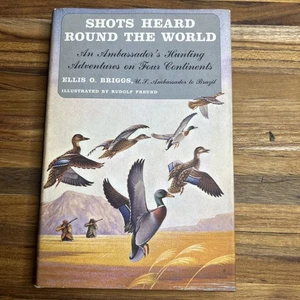 Shots Heard Round the World by Ellis Briggs - Hardcover w/DJ – 1st – Hunting - Picture 1 of 8