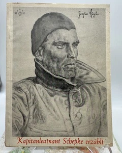 Illustrated Book "Kapitänleutnant Schepke Tells" 1943 Softcover Captain Schepke - Picture 1 of 17