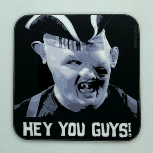 HEY YOU GUYS - Sloth from The Goonies - Drinks Coaster / Bar Mat - Sturdy, Gloss - Picture 1 of 2