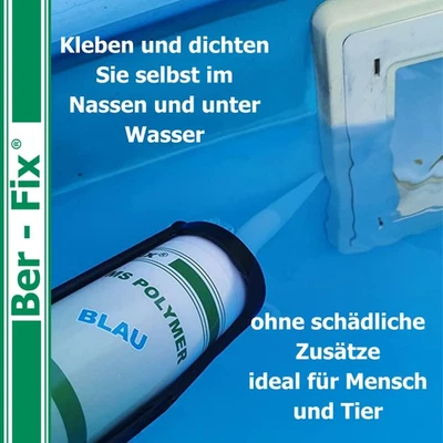 BER-FIX® Ber-Fix MS Polymer Kleber blau Pool Reparatur abdichten unter über Wasser