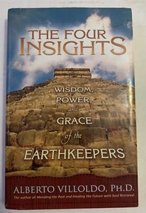 The Four Insights : Wisdom, Power, and Grace of the Earthkeepers, Villoldo - Foto 1 di 5