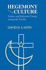 Hegemony And Culture: Politics And Religious Change Among The Yoruba, Laitin+=