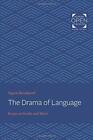 The Drama Of Language: Essays On Goethe And Kleist, Burckhardt 978142143 Pb^+
